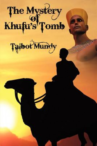 Kniha Mystery of Khufu's Tomb Talbot Mundy