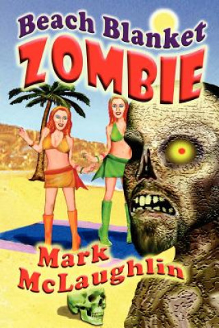 Kniha Beach Blanket Zombie McLaughlin