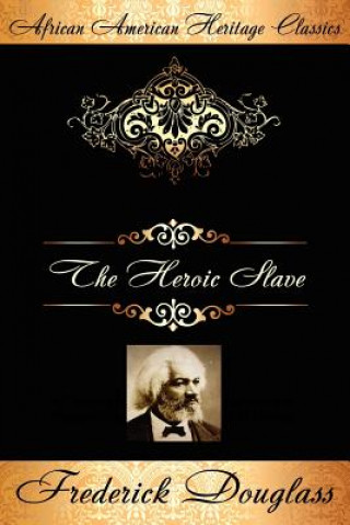 Libro Heroic Slave Frederick Douglass