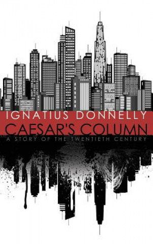 Knjiga Caesar's Column Ignatius Donnelly