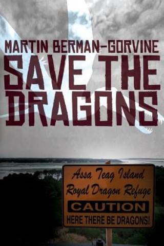 Book Save the Dragons Martin Berman-Gorvine