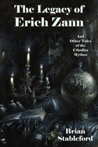 Kniha Legacy of Erich Zann and Other Tales of the Cthulhu Mythos Brian Stableford