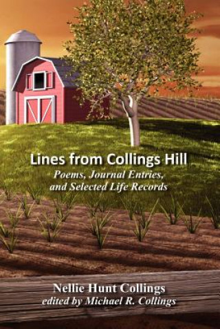 Kniha Lines from Collings Hill Nellie Hunt Collings