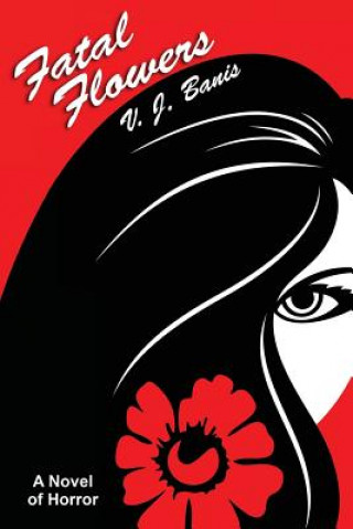 Book Fatal Flowers V J Banis