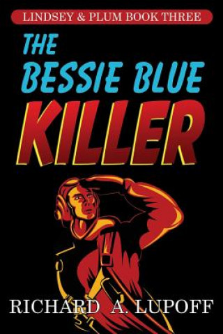 Книга Bessie Blue Killer Richard A Lupoff