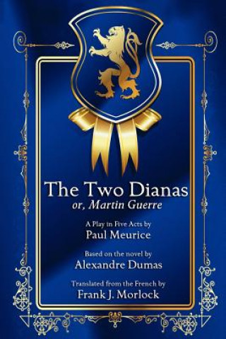 Carte Two Dianas; Or, Martin Guerre Alexandre Dumas