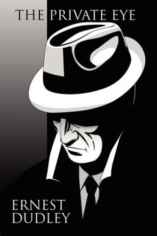 Kniha Private Eye Ernest Dudley