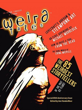 Könyv Weird Tales 349 - 85th Anniversary Issue Michael Moorcock