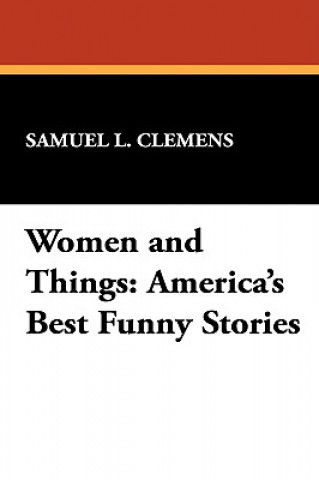 Книга Women and Things Mark Twain