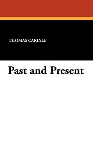Knjiga Past and Present Thomas Carlyle