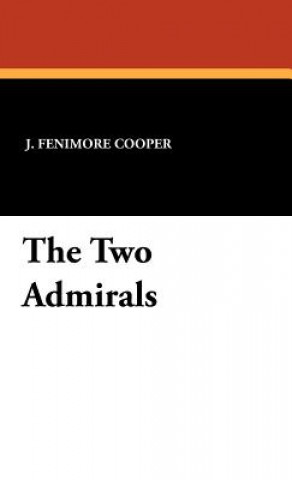 Knjiga Two Admirals J Fenimore Cooper