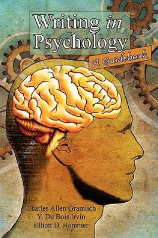 Livre Writing in Psychology Elliott D. Hammer