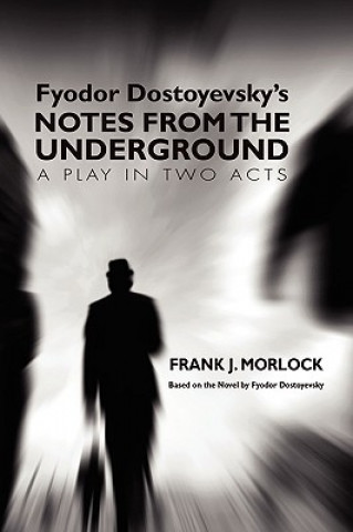 Livro Notes from the Underground Frank J. Morlock