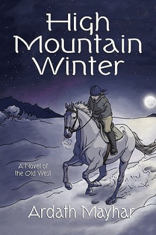 Книга High Mountain Winter Ardath Mayhar