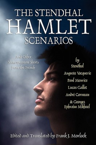 Knjiga Stendhal Hamlet Scenarios and Other Shakespearean Shorts from the French Stendhal