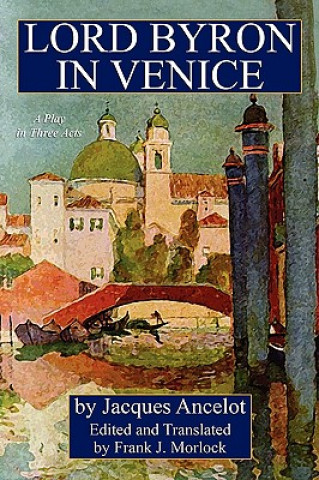 Carte Lord Byron in Venice Jacques Ancelot