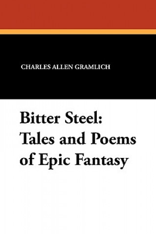 Książka Bitter Steel Charles Allen Gramlich