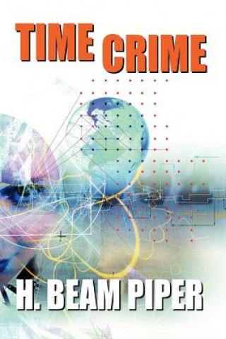Kniha Time Crime H Beam Piper