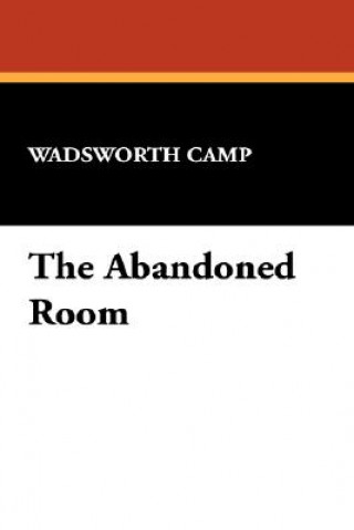 Knjiga Abandoned Room Wadsworth Camp