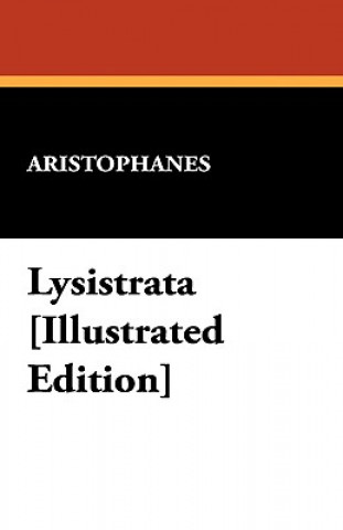 Книга Lysistrata [Illustrated Edition] Aristophanes