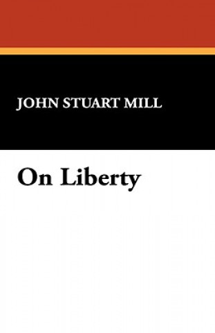 Книга On Liberty John Stuart Mill