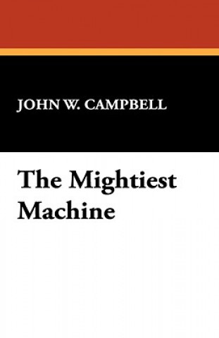 Book Mightiest Machine Campbell