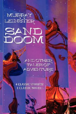 Kniha Sand Doom and Other Tales of Adventure Murray Leinster