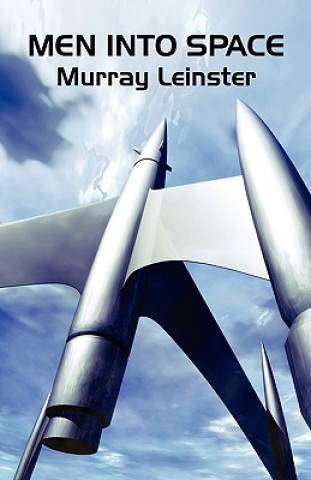 Книга Men Into Space Murray Leinster
