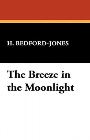 Книга Breeze in the Moonlight H Bedford-Jones