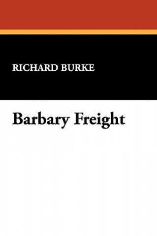 Carte Barbary Freight Richard Burke