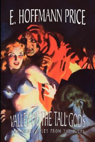 Carte Valley of the Tall Gods and Other Tales from the Pulps E Hoffmann Price