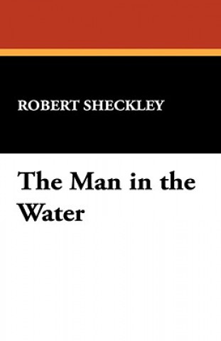 Carte Man in the Water Robert Sheckley