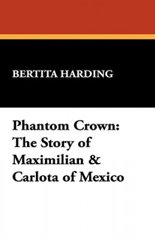 Knjiga Phantom Crown Bertita Harding