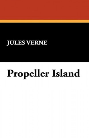 Kniha Propeller Island Jules Verne