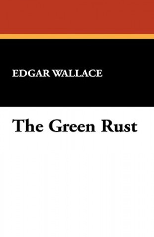 Knjiga Green Rust Edgar Wallace