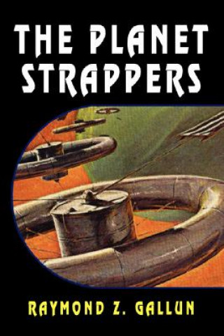 Buch Planet Strappers Raymond Z Gallun