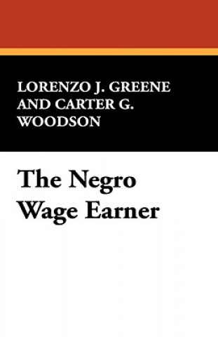 Knjiga Negro Wage Earner Carter G Woodson