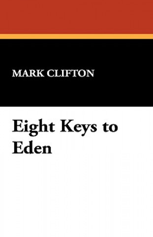Buch Eight Keys to Eden Mark Clifton