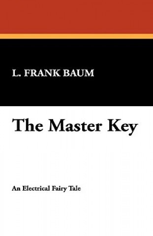 Knjiga Master Key Frank L. Baum