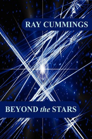 Knjiga Beyond the Stars Ray Cummings