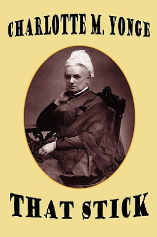 Libro That Stick Charlotte M Yonge