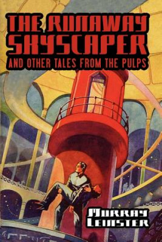Kniha Runaway Skyscraper and Other Tales from the Pulps Murray Leinster