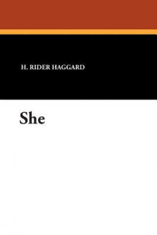 Knjiga She Sir H Rider Haggard