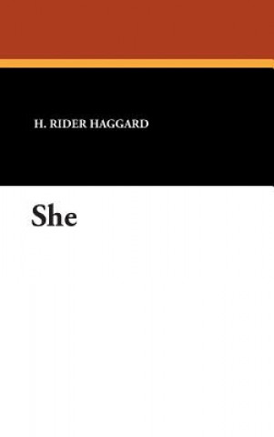 Knjiga She Sir H Rider Haggard
