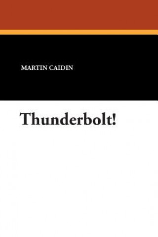 Carte Thunderbolt! Martin Caidin