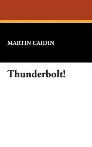 Carte Thunderbolt! Martin Caidin