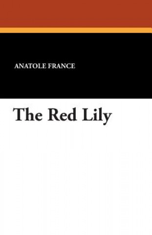 Książka Red Lily Anatole France