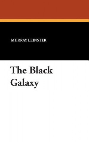 Kniha Black Galaxy Murray Leinster