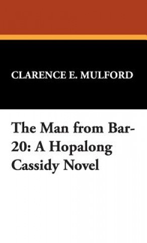 Carte Man from Bar-20 Clarence E Mulford