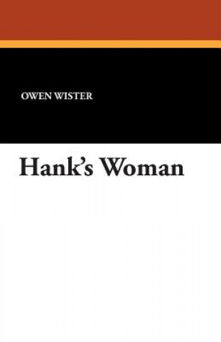 Książka Hank's Woman Owen Wister